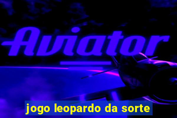 jogo leopardo da sorte